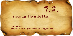 Traurig Henrietta névjegykártya