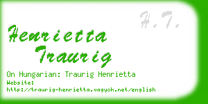 henrietta traurig business card